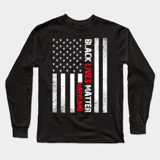 Maryland black lives matter Flag American Vintage Long Sleeve T-Shirt